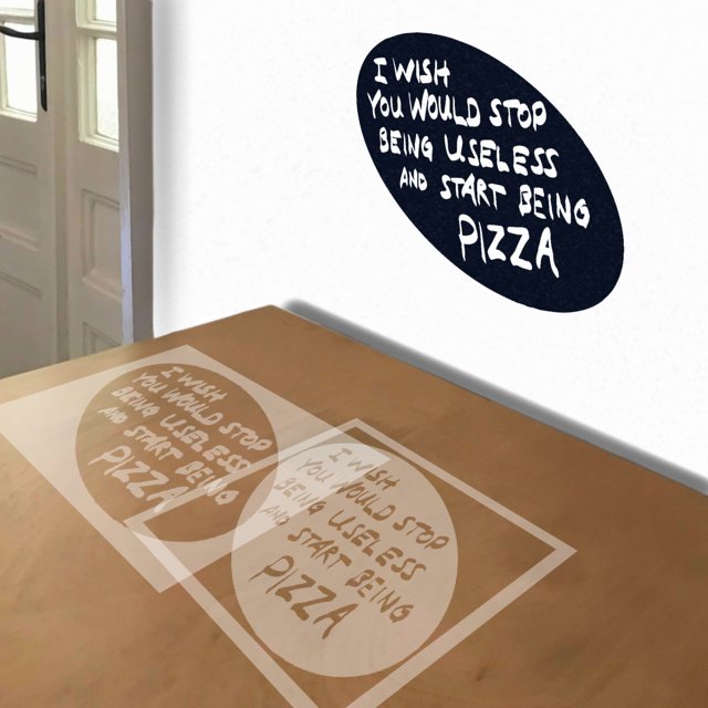 Start Being Pizza stencil in 2 layers, simulated painting