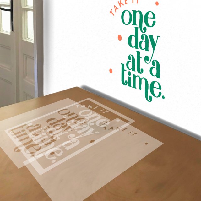 One Day at a Time stencil in 3 layers, simulated painting