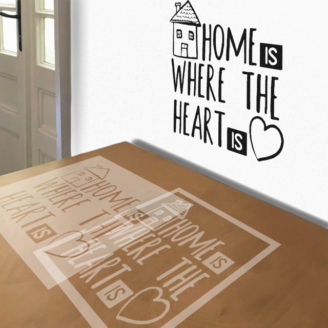 Home is Where the Heart Is stencil in 2 layers, simulated painting